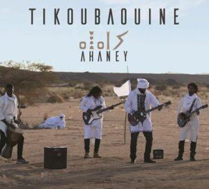 Album Ahaney de Tikoubaouine - Tamanrasset